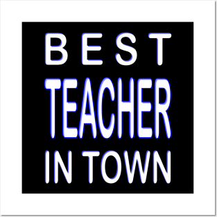 Best Teacher In Town Design Blau Posters and Art